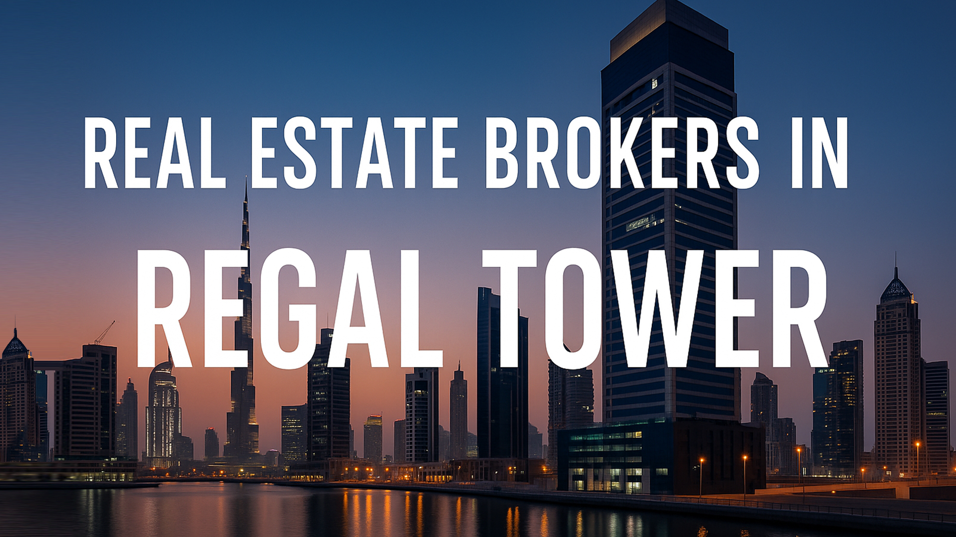Real Estate Brokers In Regal Tower
