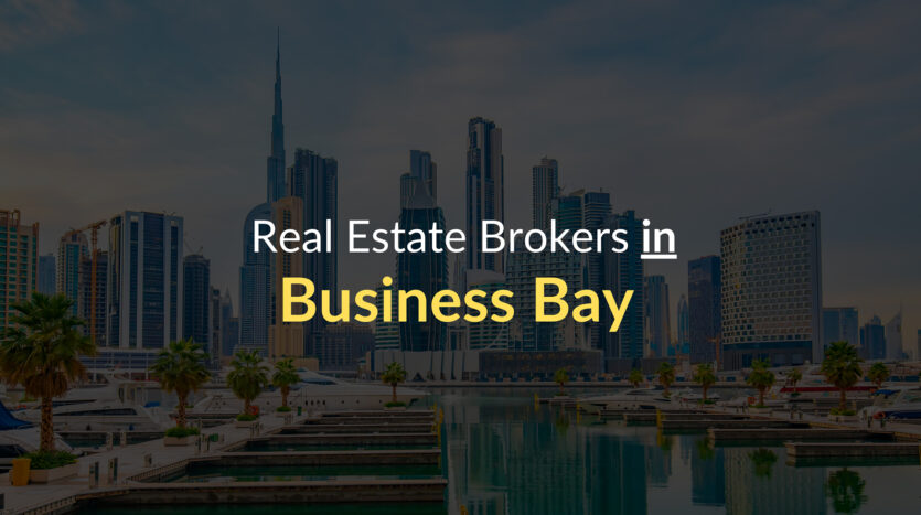 Real Estate Brokers in Business Bay