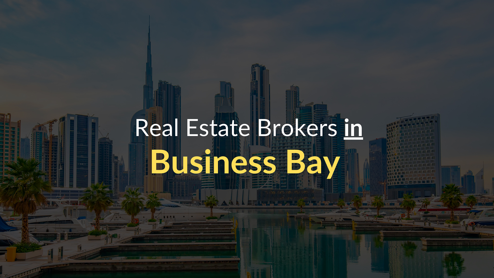 Real Estate Brokers in Business Bay