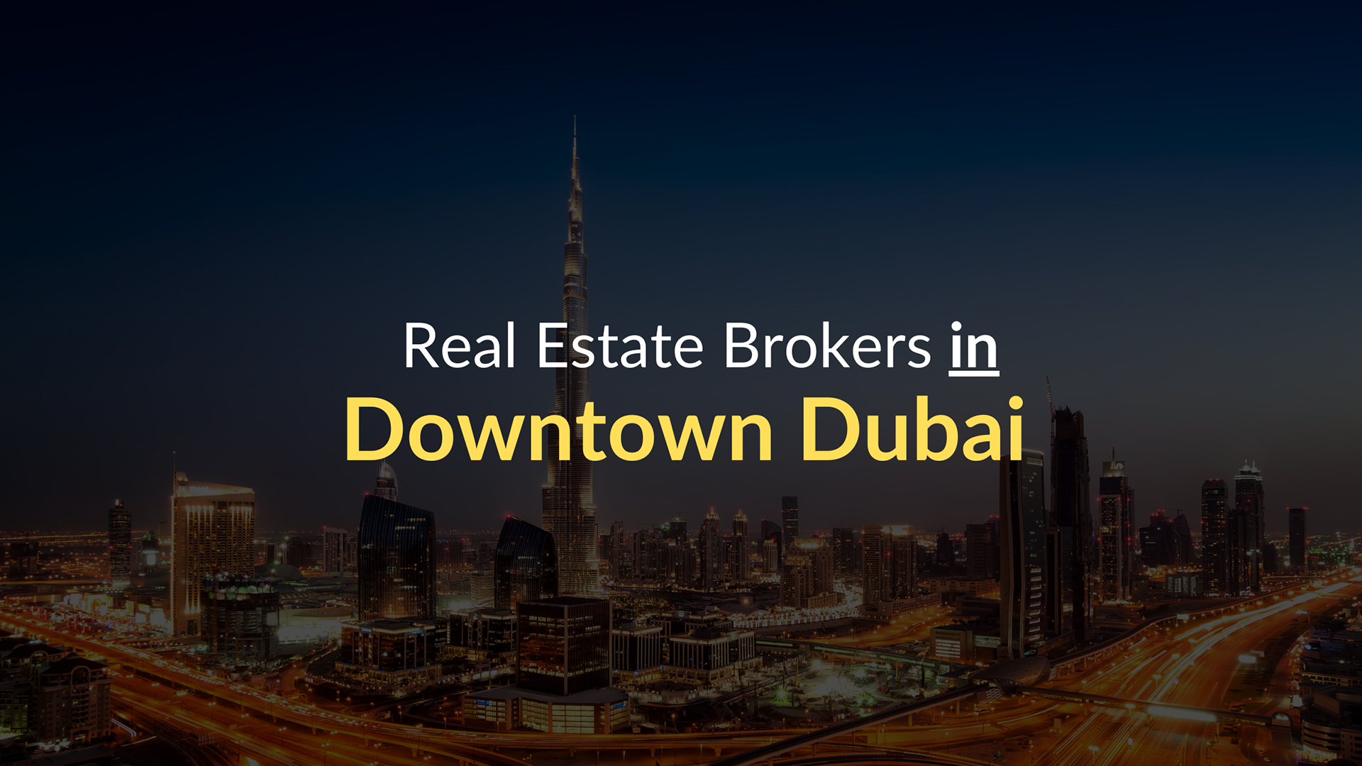 Real Estate Brokers in Downtown Dubai