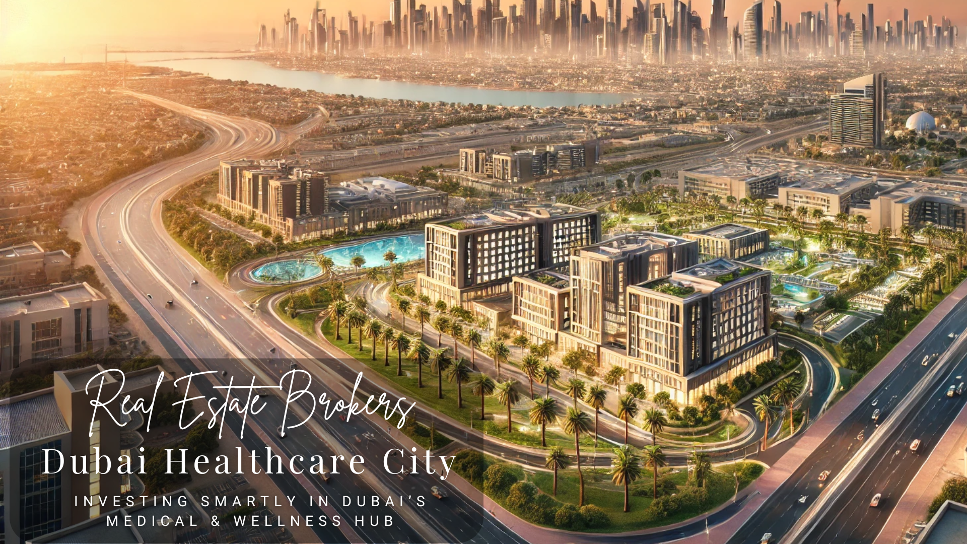 Real Estate Brokers in Dubai Healthcare City