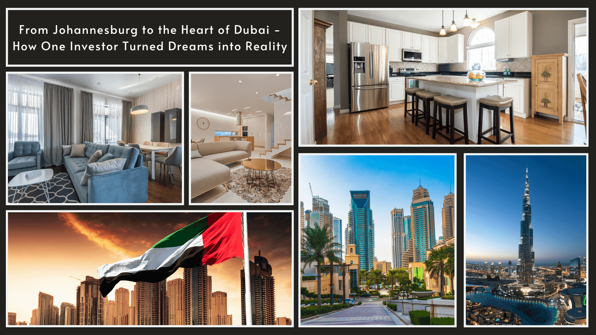 From Johannesburg to the Heart of Dubai
