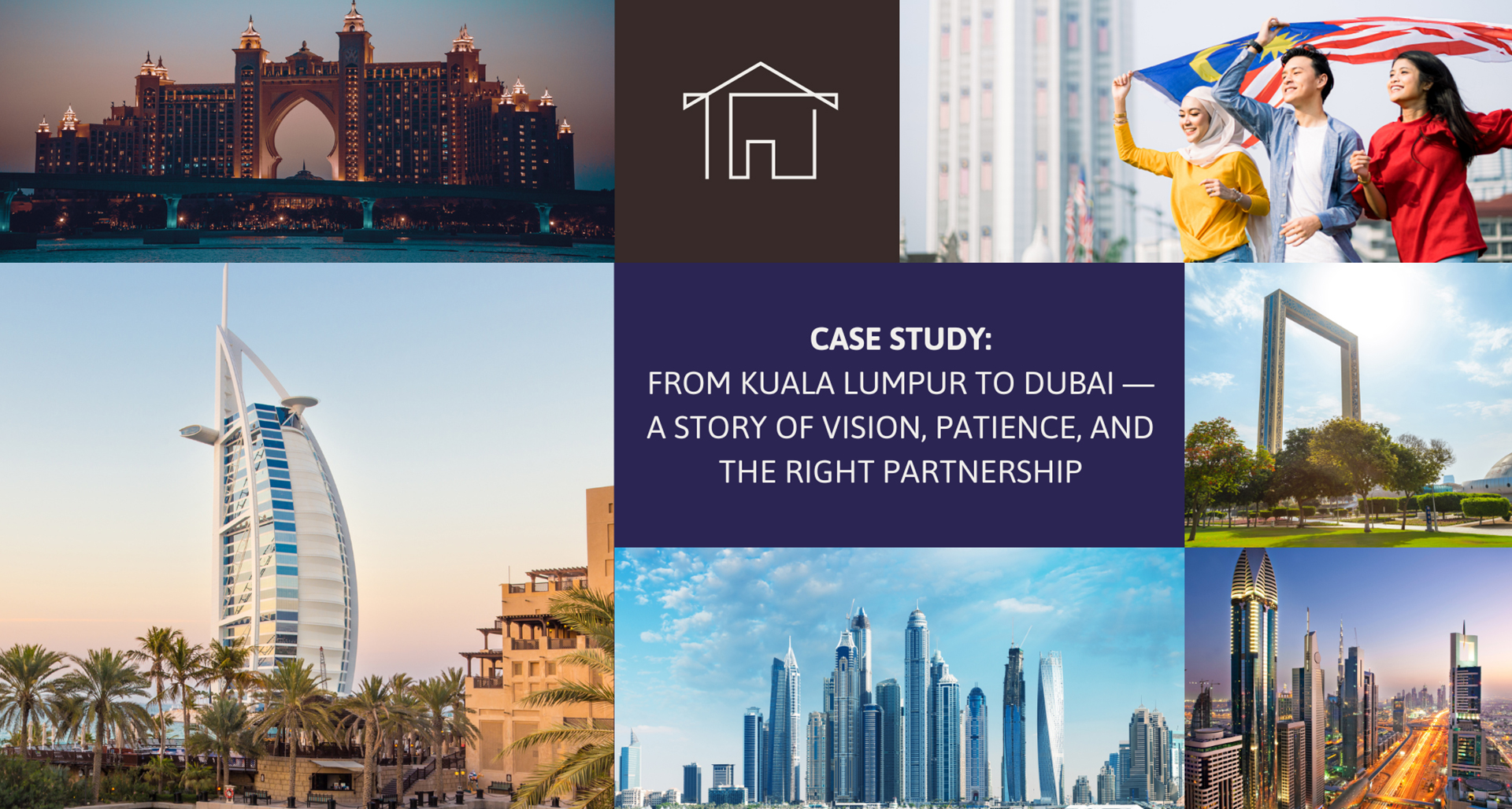 From Kuala Lumpur to Dubai — A Story of Vision, Patience, and the Right Partnership