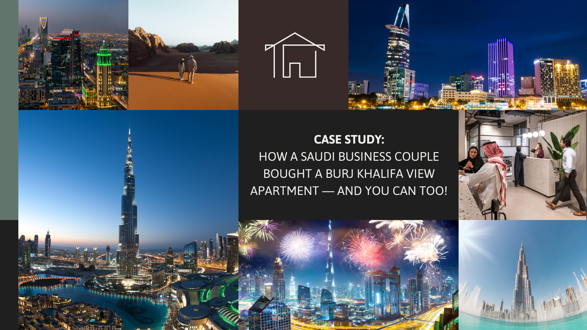 How a Saudi Business Couple Bought a Burj Khalifa View Apartment — And You Can Too!