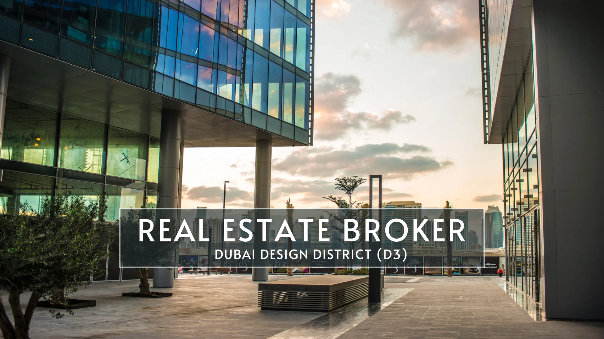 Real Estate Brokers in Dubai Design District
