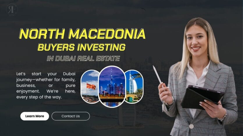 North Macedonia Buyers Investing in Dubai Real Estate