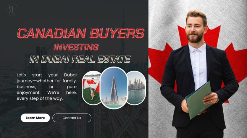 Canadian Buyers Investing in Dubai Real Estate