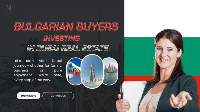 Bulgarian Buyers Investing in Dubai Real Estate