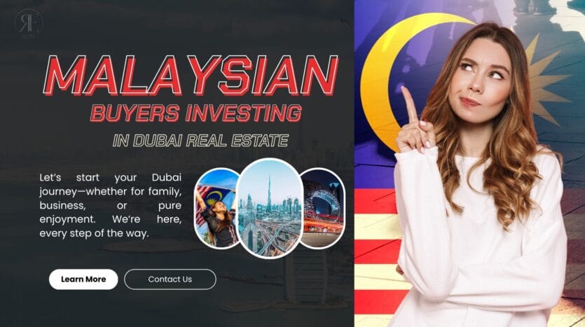 Malaysian Buyers Investing in Dubai Real Estate