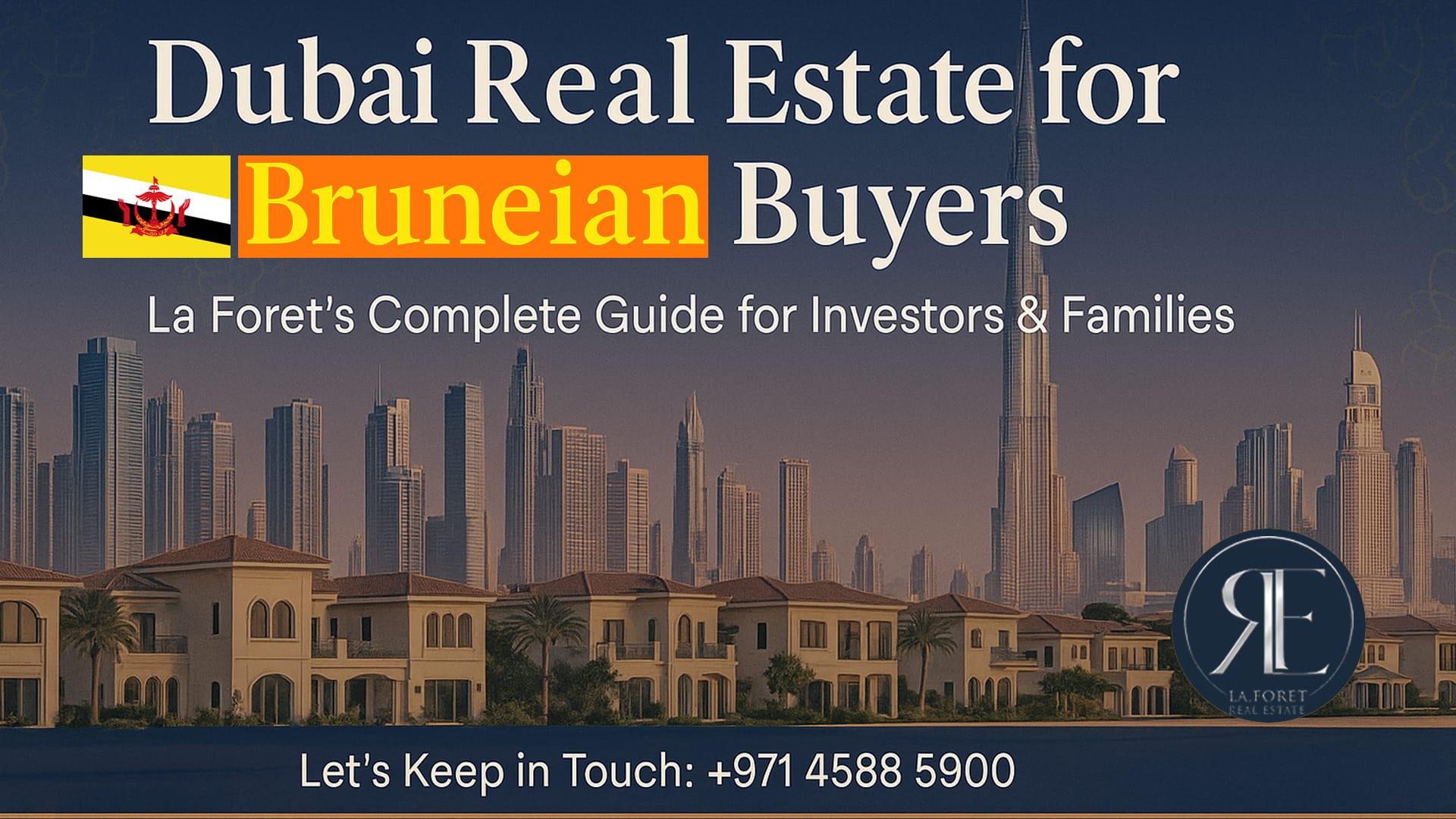 Brunei Buyers Investing in Dubai Real Estate