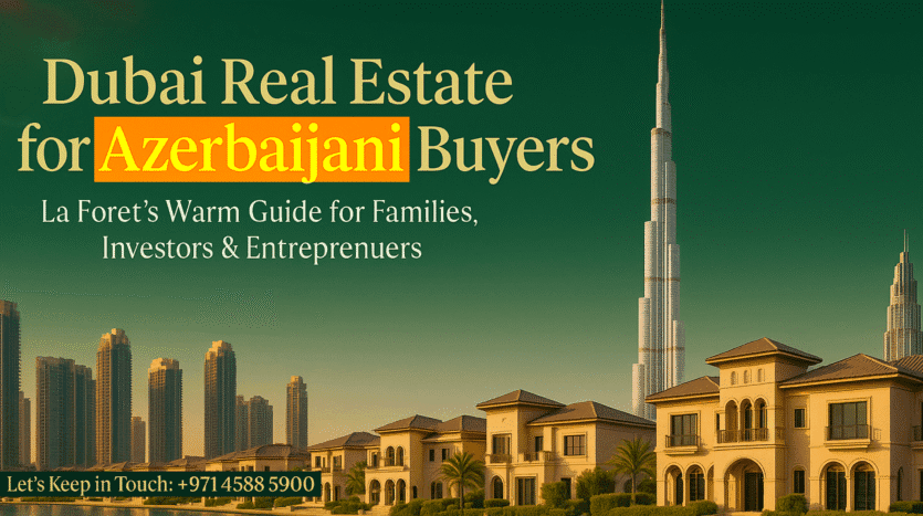 Azerbaijani Buyers Investing in Dubai Real Estate