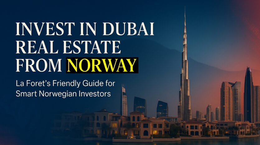 Norway Buyers Investing in Dubai Real Estate