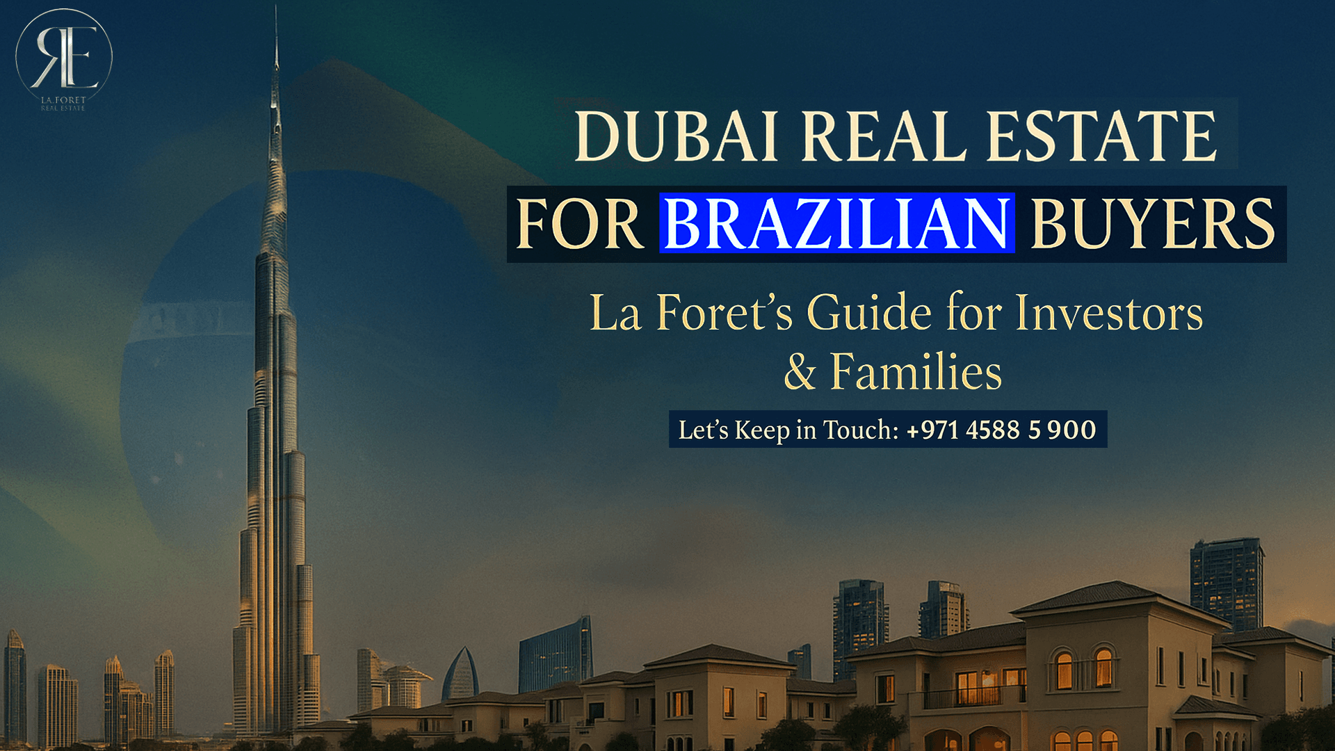 Brazilian Buyers Investing in Dubai Real Estate | Guide for Brazilians