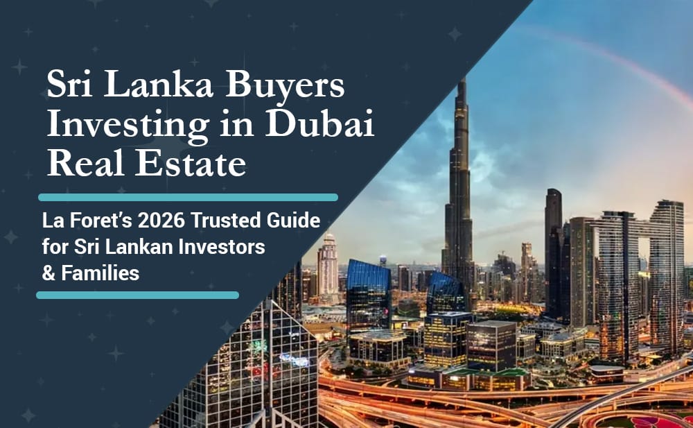 Sri Lanka Buyers Investing in Dubai Real Estate