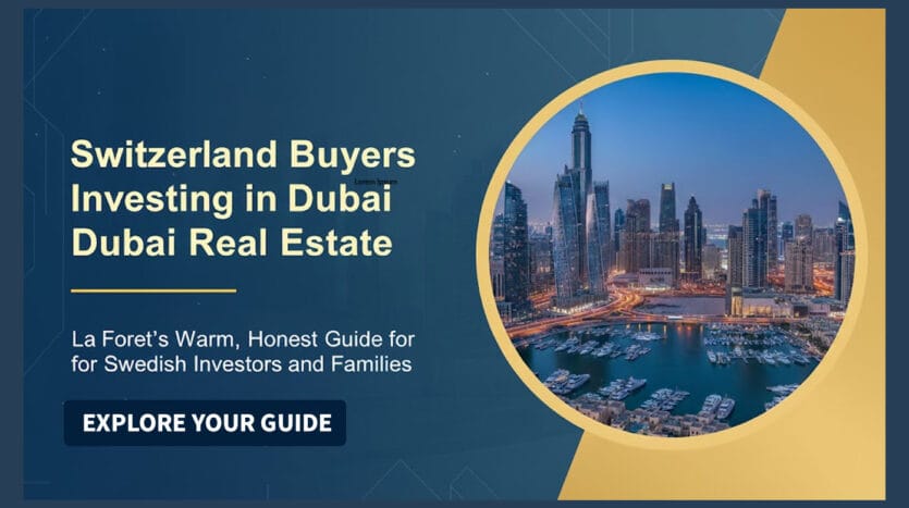 Switzerland Buyers Investing in Dubai Real Estate