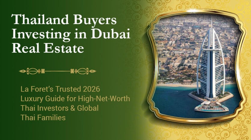 Thailand Buyers Investing in Dubai Real Estate
