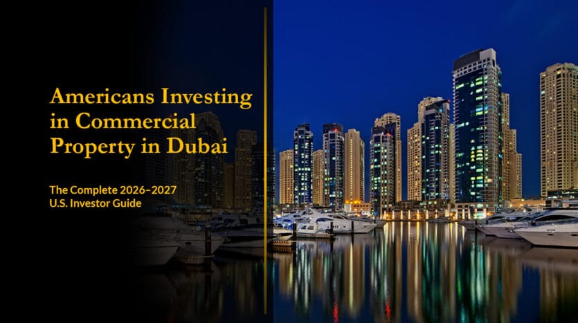 Americans Investing in Commercial Real Estate in Dubai