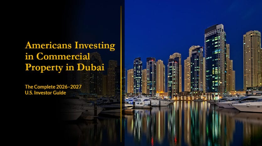 Americans Investing in Commercial Real Estate in Dubai