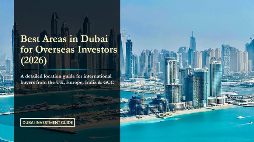 Best Areas in Dubai for Overseas Investors