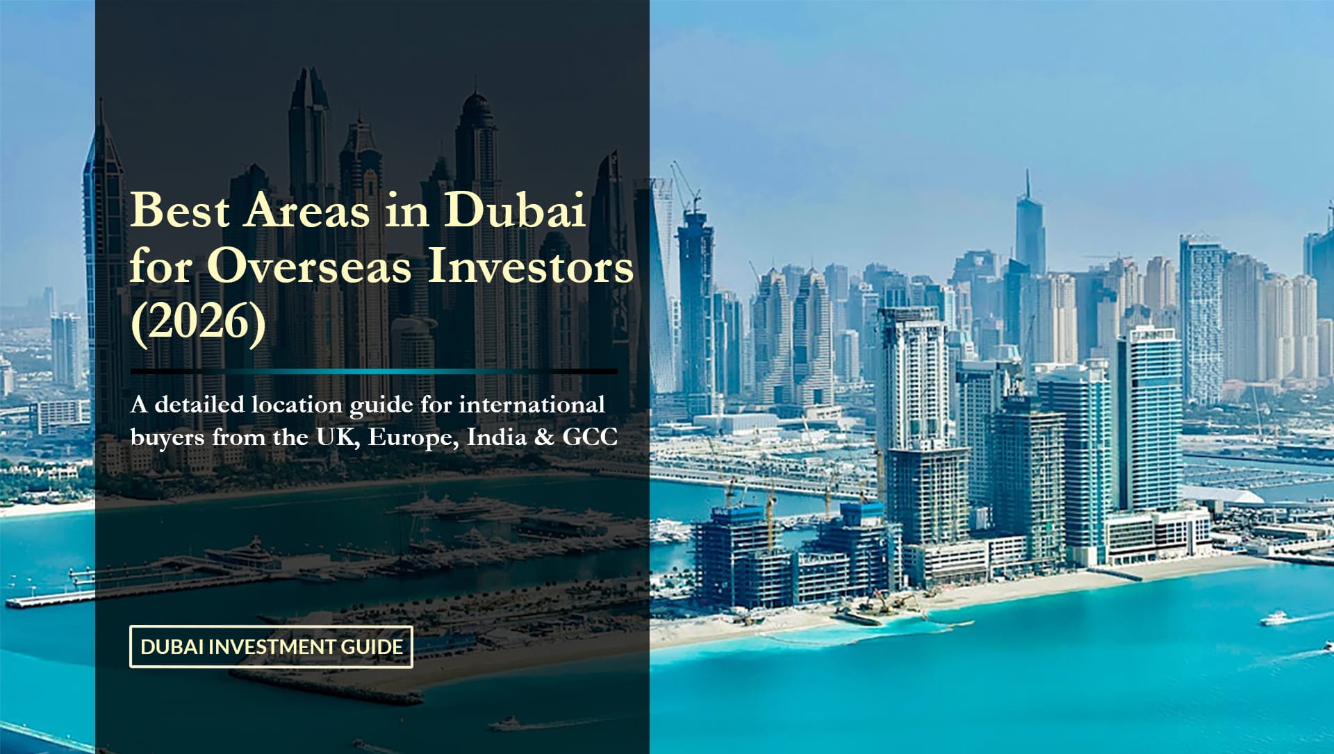 Best Areas in Dubai for Overseas Investors