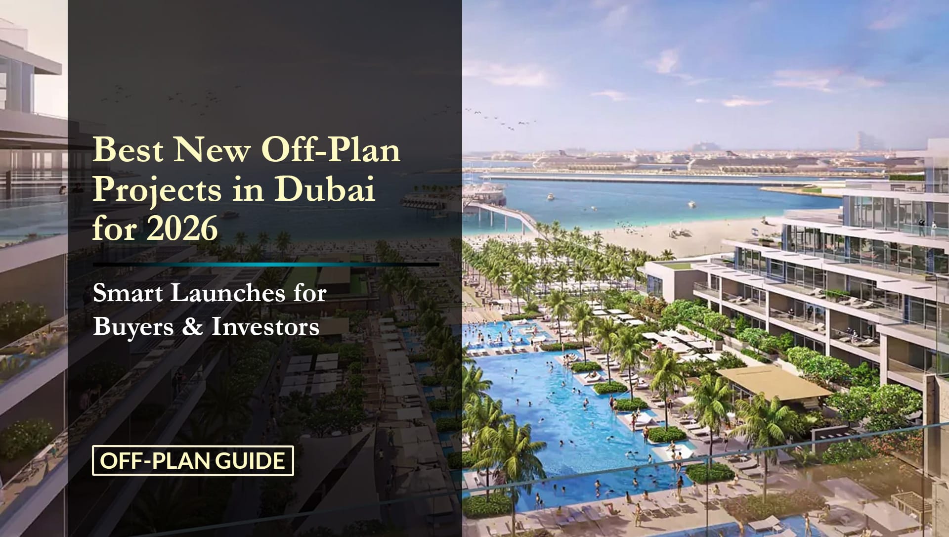 Best New Off-Plan Projects in Dubai