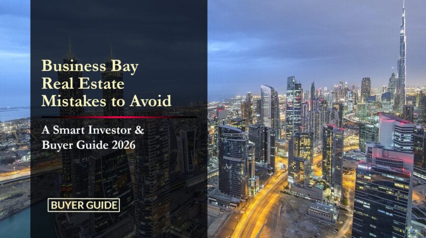 business-bay-real-estate-mistakes-to-avoid
