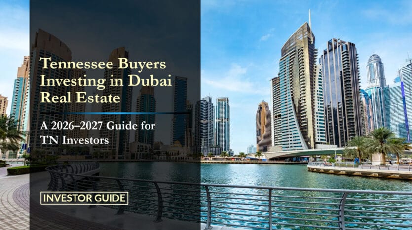 Tennessee Buyers Investing in Dubai Real Estate
