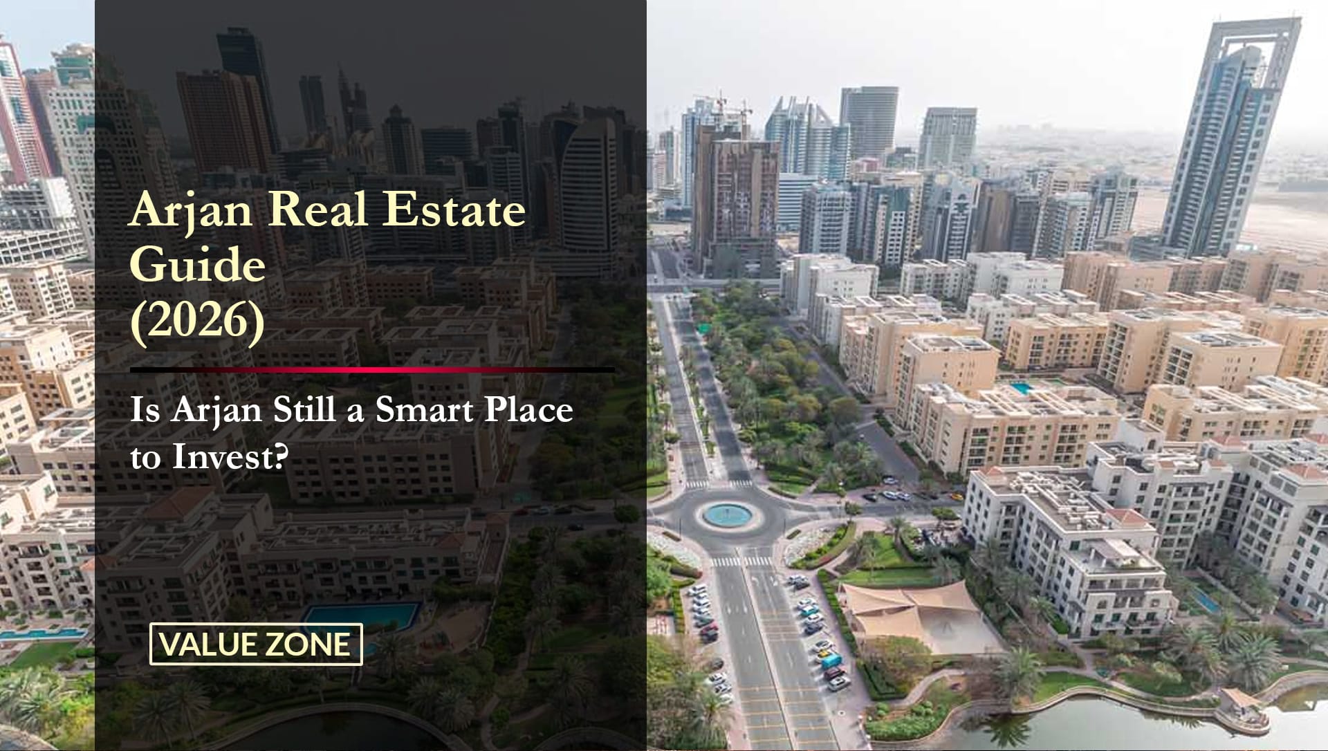 Arjan Real Estate Guide (2026)