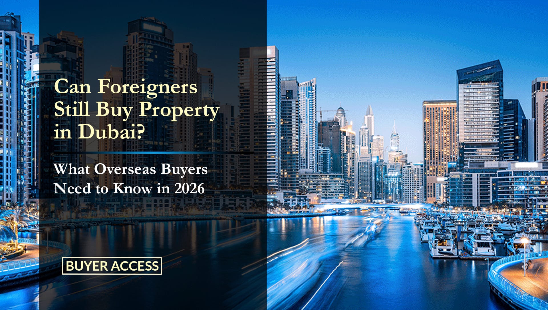 Can Foreigners Still Buy Property in Dubai Easily in 2026