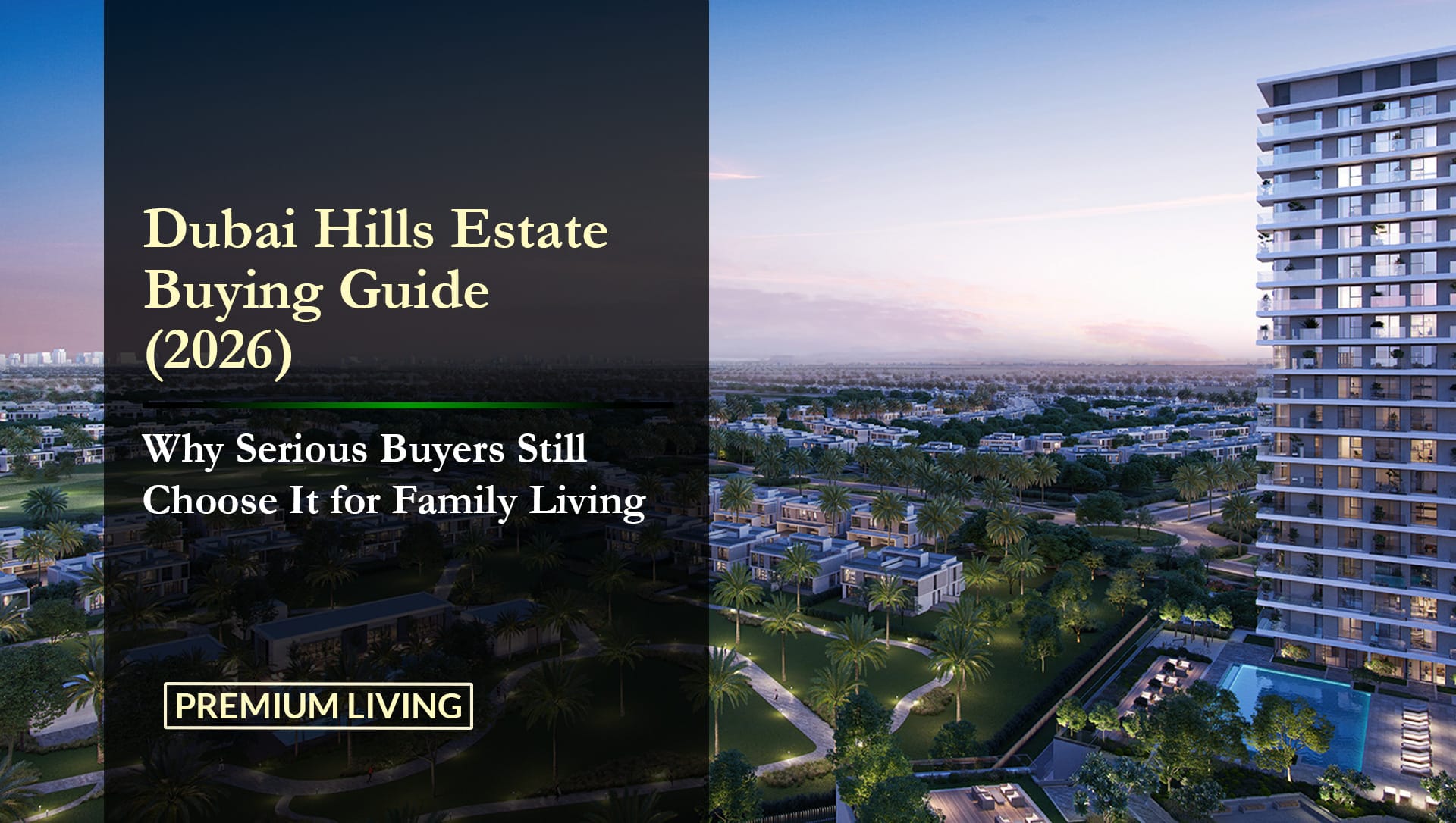 Dubai Hills Estate Property Buying Guide (2026)