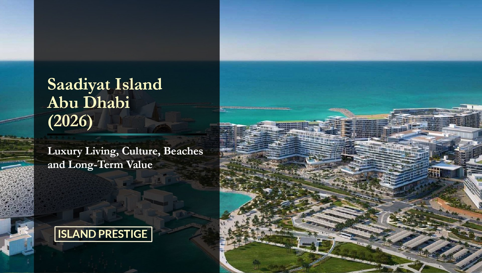 Saadiyat Island Abu Dhabi Property Guide 2026