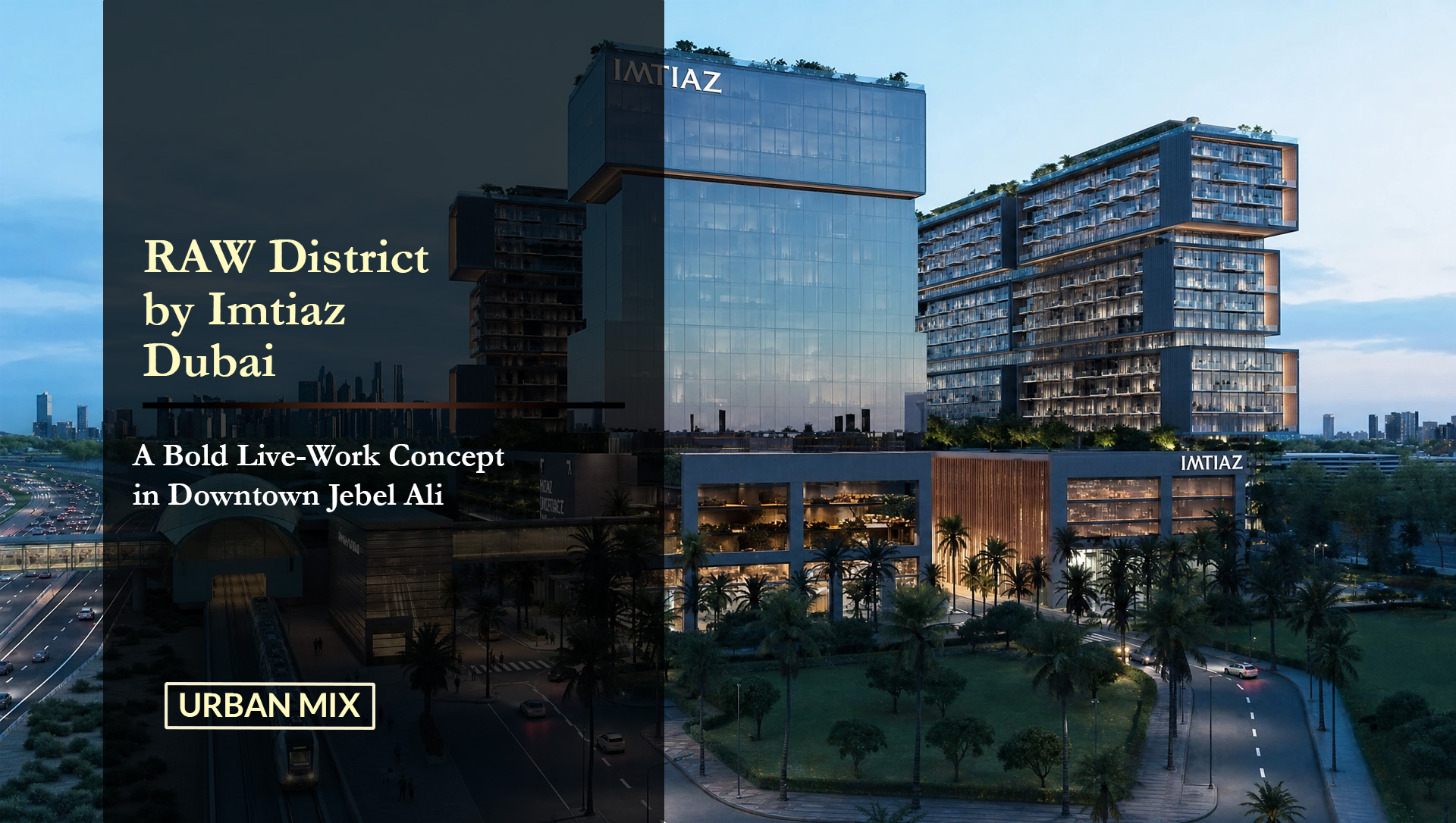 RAW District by Imtiaz Dubai
